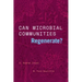 Can Microbial Communities Regenerate?: Uniting Ecology and Evolutionary Biology