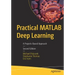 Practical MATLAB Deep Learning: A Projects-Based Approach