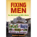 Fixing Men: Sex, Birth Control, and AIDS in Mexico