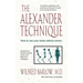 The Alexander Technique: How to Use Your Body Without Stress