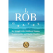 I, Rob Graves: My Struggle with Childhood Trauma, Homosexuality, and Bipolar Disorder: A Memoir