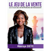 Le Jeu de la Vente: Les 6 clés des Entrepreneurs qui réussissent