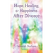 Hope, Healing, & Happiness After Divorce