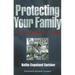 Protecting Your Family in Dangerous Times