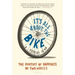 It's All about the Bike: The Pursuit of Happiness on Two Wheels