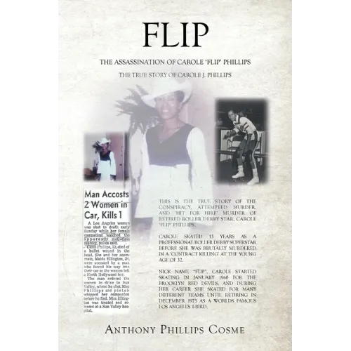 Flip: The Assassination of Carole 'Flip' Phillips the True Story of Carole J. Phillips