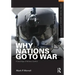 Why Nations Go to War: A Sociology of Military Conflict