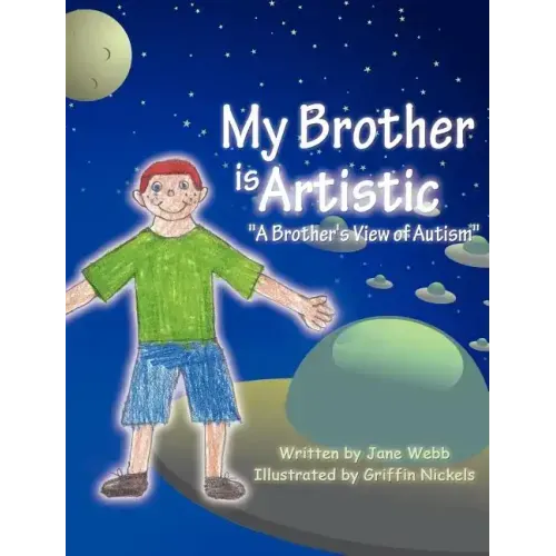 My Brother is Artistic: "A Brother's View of Autism"