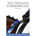 The Dressage Chronicles