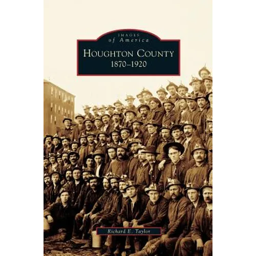 Houghton County, 1870-1920