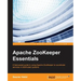 Apache ZooKeeper Essentials