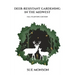 Deer Resistant Gardening in the Midwest: Fall Planting Edition