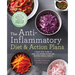 The Anti-Inflammatory Diet & Action Plans: 4-Week Meal Plans to Heal the Immune System and Restore Overall Health