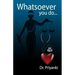 Whatsoever you do: A seeker's quest