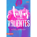Amar Es Para Valientes