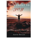 Surrender to Joy