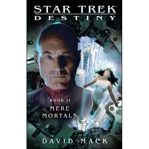 Star Trek: Destiny #2: Mere Mortals