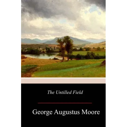 The Untilled Field
