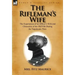 The Rifleman's Wife: the Experiences of an Officer's Wife and Chronicles of the Old 95th