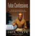 False Confessions: The True Story of Doug Williams and His Crusade Against the Polygraph Industry