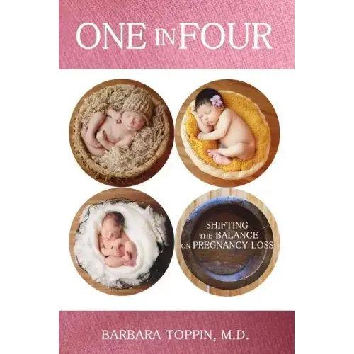 One in Four: Shifting the Balance on Pregnancy Loss