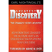 Earl Nightingale's Greatest Discovery: Six Words that Changed the Author's Life Can Ensure Success to Anyone Who Uses Them