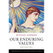 Our Enduring Values Revisited: Librarianship in an Ever-Changing World