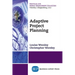 Adaptive Project Planning