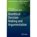 Bioethical Decision Making and Argumentation