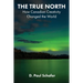 The True North: How Canadian Creativity Changed the World