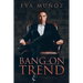 Bang on Trend: Volume 1