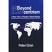 Beyond Eurocentrism: A New View of Modern World History