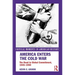 America Enters the Cold War: The Road to Global Commitment, 1945-1950