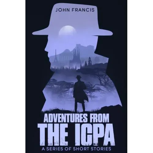 Adventures from the ICPA: A Collection of Short Stories