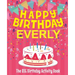 Happy Birthday Everly - The Big Birthday Activity Book: (Personalized Children's Activity Book)