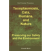 Toxoplasmosis, Cats, Humans, and Nature: Preserving our Safety and the Environment