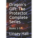 Dragon's Gift: The Protector Complete Series: Books 1 - 5