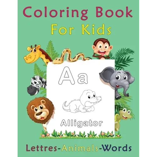 Coloring Book For Kids, Letters-Animals-words: preschool and kindergarten coloring books