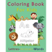 Coloring Book For Kids, Letters-Animals-words: preschool and kindergarten coloring books
