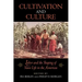 Cultivation and Culture: Labor and the Shaping of Slave Life in the Americas