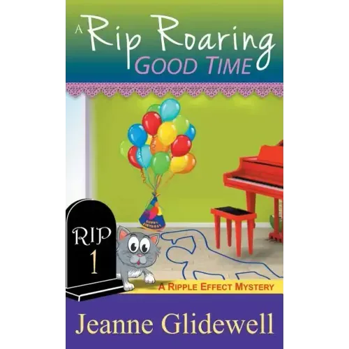 A Rip Roaring Good Time (A Ripple Effect Cozy Mystery, Book 1)