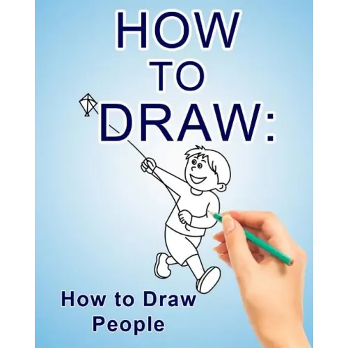 How to Draw: How to Draw People