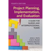 Project Planning, Implementation, and Evaluation: A Guide for Nurses and Interprofessional Teams