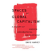 Spaces of Global Capitalism: A Theory of Uneven Geographical Development