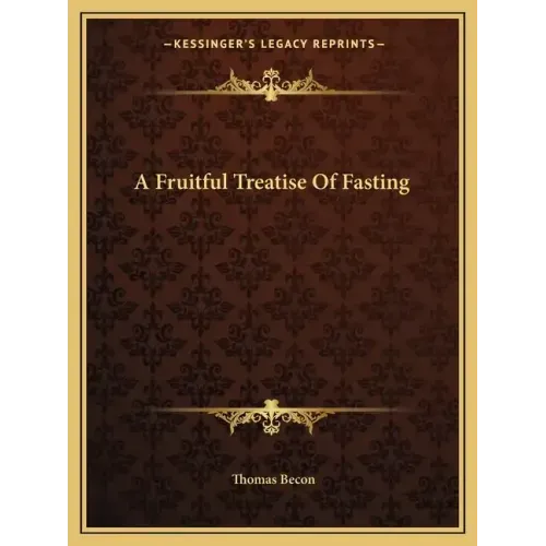 A Fruitful Treatise of Fasting