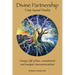 Divine Partnership: Living a life of love, commitment and energetic interconnectedness