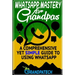 Whatsapp Mastery for Grandpas: A Comprehensive Yet Simple Guide To Using Whatsapp