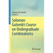 Solomon Golomb's Course on Undergraduate Combinatorics