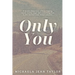 Only You: A Love In The Rockies Special Edition