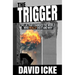 The Trigger: The Lie That Changed the World
